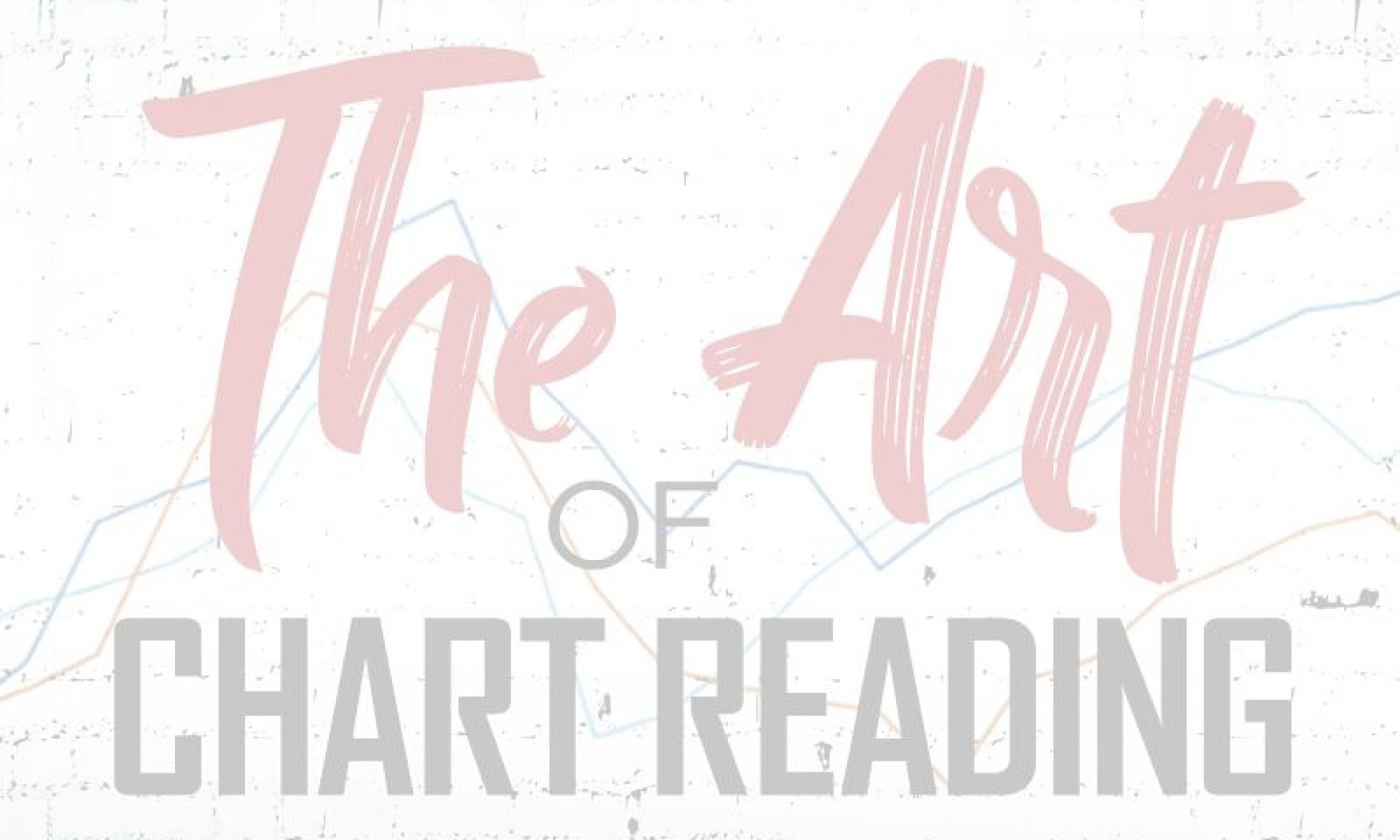 The Art of Chart Reading Online